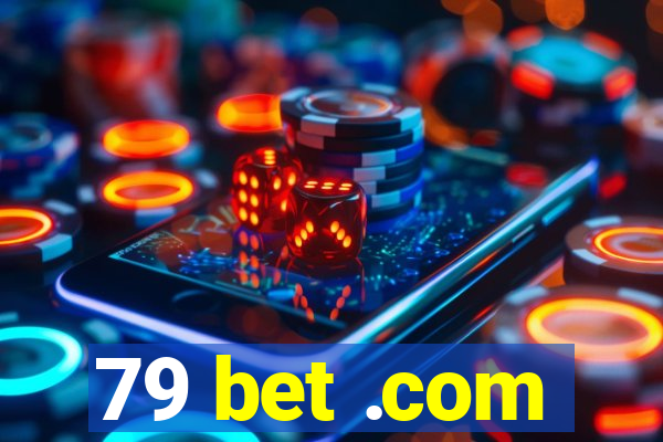 79 bet .com